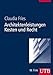 Architektenleistungen - Kosten und Recht by 