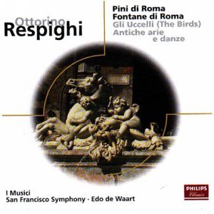 Preisvergleich Produktbild Respighi: Pines / Fountains of Rome (2000-09-13)