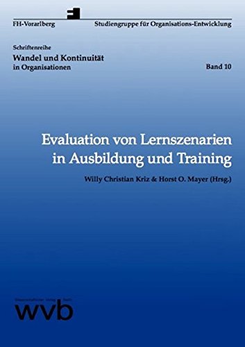 Evaluation von Lernszenarien in Ausbildung und Training (Wandel und Kontinuität in Organisationen)