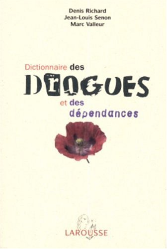 couverture de : Dictionnaire des drogues et des d&eacute;pendances