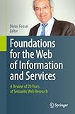 Image de Foundations for the Web of Information and Services: A Review of 20 Years of Semantic Web Research