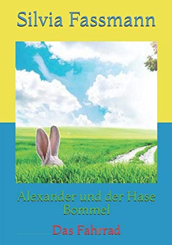 Preisvergleich Produktbild Alexander und der Hase Bommel: Das Fahrrad