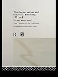 Image de The Conservatives and Industrial Efficiency, 1951-1964: Thirteen Wasted Years?