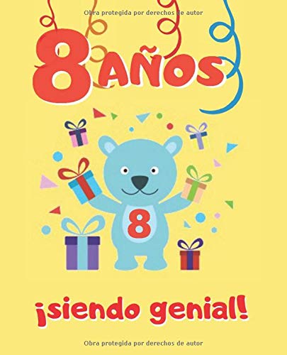 8 AÑOS SIENDO GENIAL: LINDO CUADERNO INFANTIL DE DIBUJOS PARA COLOREAR DE FIESTAS DE CUMPLEAÑOS Y DE ANIMALES