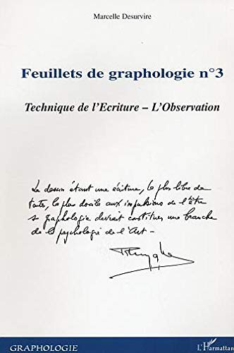 Feuillets de graphologie n°3: Technique de l'Ecriture - L'Observation Feuillets de graphologie n°3: Technique de l'Ecriture - L'Observation