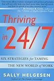 Image de Thriving in 24/7: Six Strategies for Taming the New World of Work