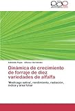 Image de Dinámica de crecimiento de forraje de diez variedades de alfalfa: 'Medicago sativa', rendimiento, radiación,