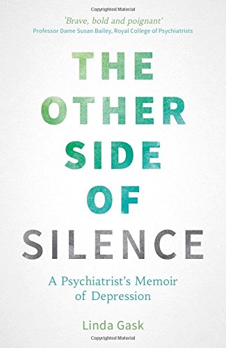 Download The Other Side of Silence: A Psychiatrist's Memoir of Depression Download The Other Side of Silence: A Psychiatrist's Memoir of Depression
