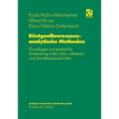[PDF] Download Röntgenfluoreszenzanalytische Methoden: Grundlagen und praktische Anwendung in den Geo- - Material- und Umweltwissenschaften Kostenlos