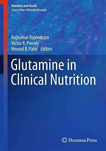 [(Glutamine in Clinical Nutrition)] [Edited by Dr Rajkumar Rajendram ] published on (January, 2015)