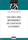 Image de Vocabulaire historique de l'Espagne classique, nouvelle édition
