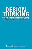 Image de Design Thinking und der neue Geist des Kapitalismus: Soziologische Betrachtungen einer Innovationsku