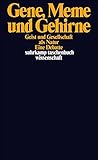 Image de Gene, Meme und Gehirne: Geist und Gesellschaft als Natur. Eine Debatte (suhrkamp taschenbu
