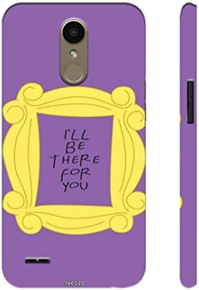 Fundook¨ Designer Printed Back Cover/Hard Case for LG K10 (2017) ((I'll be There for You) Design/Quotes/Messages) - Purple - D53