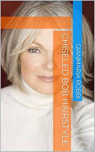 Chiseled Bob Hairstyle Ebook Gianmaria Robbi Amazon In Kindle Store
