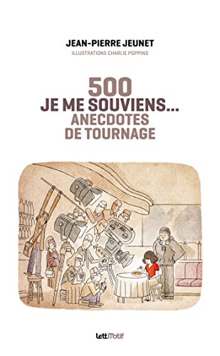 Télécharger Je me souviens, 500 anecdotes de tournage PDF Ebook En Ligne
