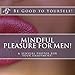 Produktbild Mindful Masturbation for Men!: & sensual photos for your enjoyment