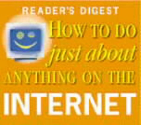 Télécharger How to Do Just About Anything on the Internet Francais PDF