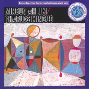 Mingus ah um
