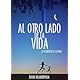 Al otro lado de la vida: La muerte no es el final