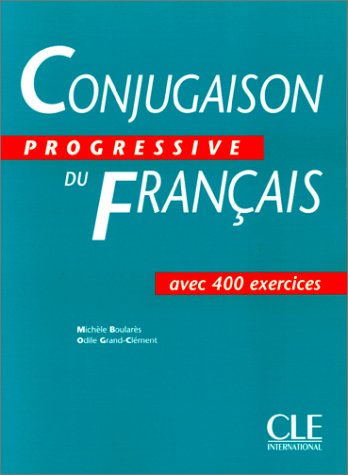 couverture de : Conjugaison progressive du français avec 400 exercices