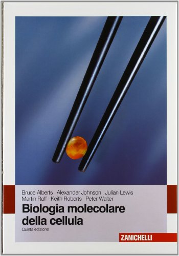 Biologia molecolare della cellula Biologia molecolare della cellula