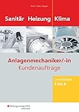 Image de Anlagenmechaniker/-in Sanitär-, Heizungs- und Klimatechnik: Kundenaufträge Lernfelder 5-8: Arbeits
