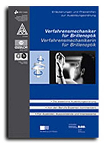 Verfahrensmechaniker / Verfahrensmechanikerin für Brillenoptik: Umsetzungshilfen und Praxistipps Ausbildung gestalten