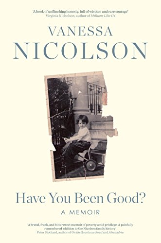 Download Have You Been Good?: A Memoir Download Have You Been Good?: A Memoir