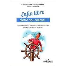 Enfin libre d'être soi-même !