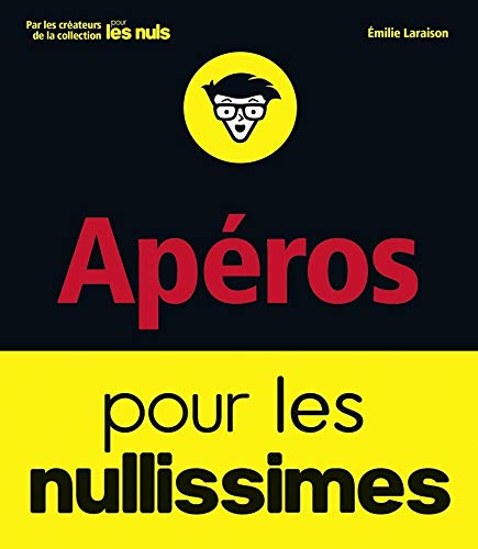Télécharger Apéros pour les Nullissimes Livre eBook France