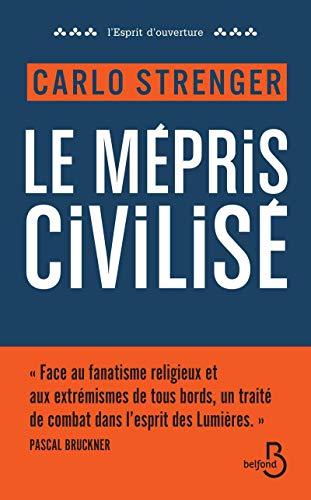 Le mépris civilisé Le mépris civilisé