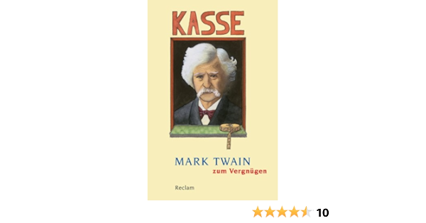 Mark Twain Zum Vergnugen Reclams Universal Bibliothek Amazon De Grawe Christian Grawe Ursula Grawe Christian Grawe Ursula Bucher