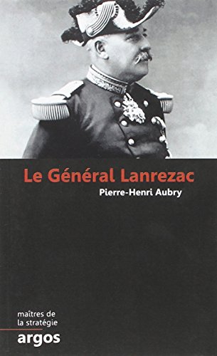 Download Le Général Lanrezac Download Le Général Lanrezac