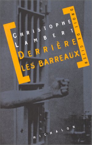Derrière les barreaux : document