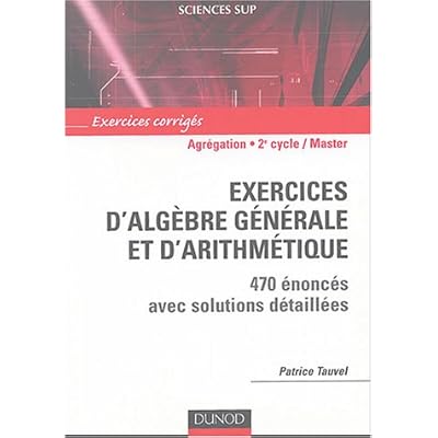 Exercices D Algebre Generale Et D Arithmetique Pour L - 