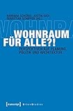 Image de Wohnraum für alle?!: Perspektiven auf Planung, Politik und Architektur (Urban Studies)