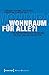 Wohnraum für alle?!: Perspektiven auf Planung, Politik und Architektur (Urban Studies) by 