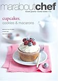 Cupcakes, Cookies et macarons