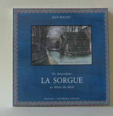 couverture de : Sorgue au d&eacute;but du si&egrave;cle