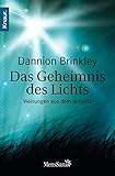 Das Geheimnis des Lichts: Weisungen aus dem Jenseits by 