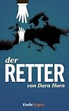 Der Retter (Kindle Single) by Dara Horn, Daniela Janz