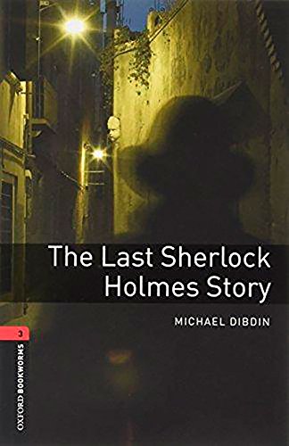 Oxford Bookworms 3 The Last Sherlock Holmes Story MP3 Pack