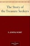 Image de The Story of the Treasure Seekers (English Edition)