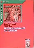 Epistulae morales ad Lucilium, Text mit Wort- und Sacherläuterungen (Altsprachliche Texte Latein) by 