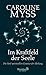 Im Kraftfeld der Seele: Die fünf spirituellen Gesetze der Heilung by Caroline Myss, Wulfing von Rohr