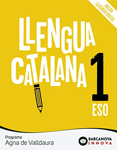 Agna de Valldaura 1 ESO Llengua catalana: Novetat (Innova)