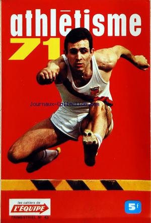 CAHIERS DE L'EQUIPE (LES) [No 43] du 01/01/1971 - ATHLETISME 1971 francais