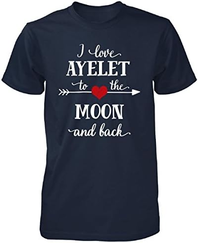 I Love Ayelet To The Moon And Back.gift For Boyfriend - Unisex Tshirt