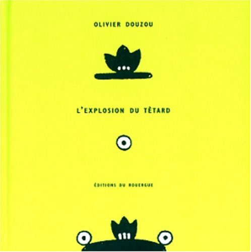 couverture de : L'explosion du t&ecirc;tard